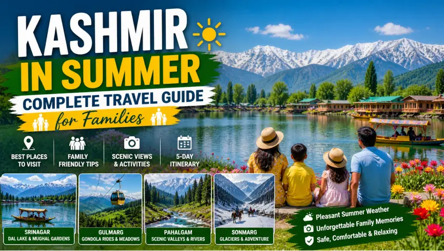kashmir in summer travel guide for families