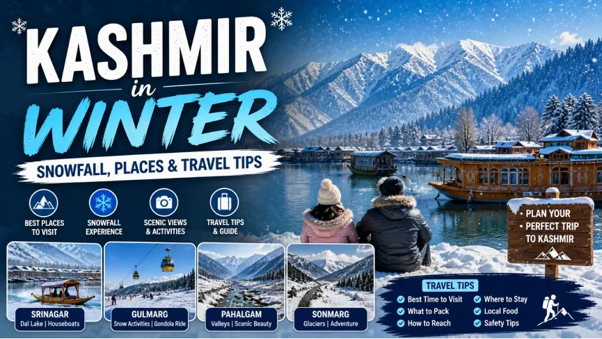 kashmir in winter snowfall places travel tips