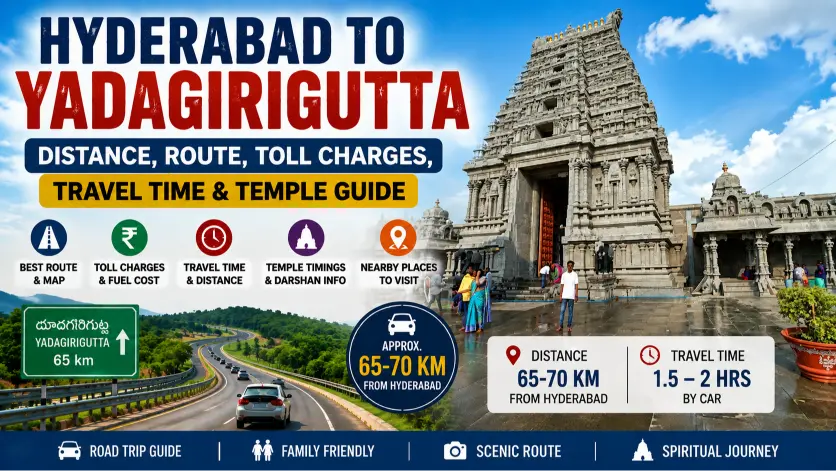 hyderabad to yadagirigutta distance route travel guide